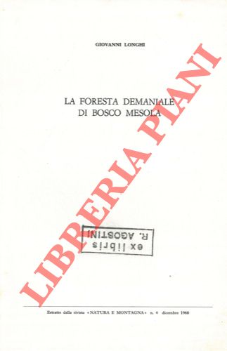 LONGHI Giovanni - - La foresta demaniale di Bosco Mesola.