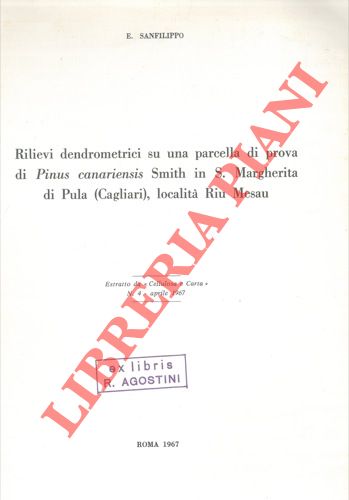 SANFILIPPO E. -   - Rilievi dendrometrici su una parcella di prova di Pinus canariensis Smith in S. Margherita di Pula (Cagliari), localit Riu Mesau.