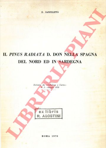 SANFILIPPO E. -   - Il Pinus radiata D. Don nella Spagna del nord ed in Sardegna.