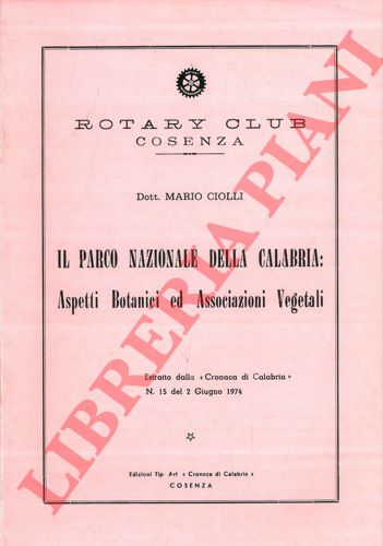 CIOLLI Mario - - Il Parco Nazionale della Calabria: aspetti botanici ed associazioni vegetali.