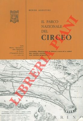 AGOSTINI Renzo - - Il Parco Nazionale del Circeo.