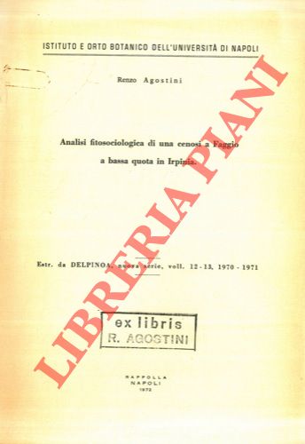AGOSTINI Renzo - - Analisi fitosociologica di una cenosi a faggio a bassa quota in Irpinia.
