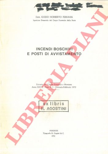 FERRARA Guido Norberto - - Incendi boschivi e posti di avvistamento.