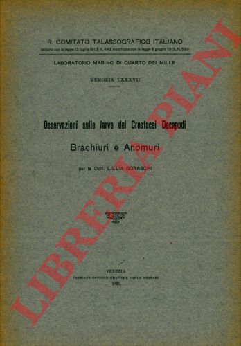 BORASCHI Lillia - - Osservazioni sulle larve dei Crostacei Decapodi Brachiuri e Anomuri.