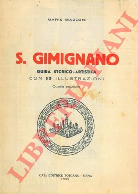 MAZZONI Mario - - S.Gimignano. Guida storico-artistica.