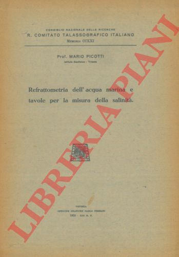 PICOTTI Mario - - Refrattometria dell'acqua marina e tavole per la misura della salinit.