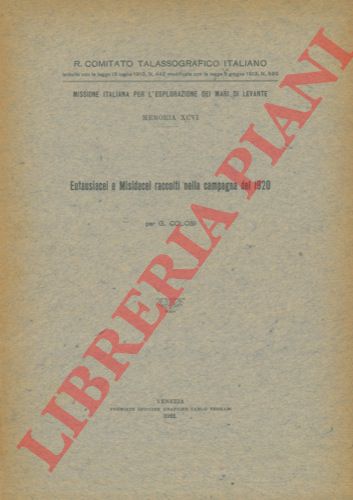 COLOSI G. - - Efausiacei e Misidacei raccolti nella campagna del 1920. Missione Italiana per l'Esplorazione dei Mari di Levante.