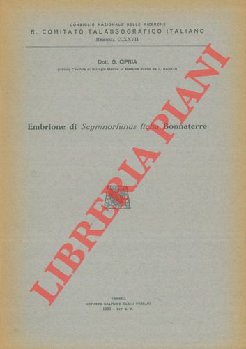 CIPRIA Giacomo - - Embrione di Scymnorhinus licha Bonnaterre.
