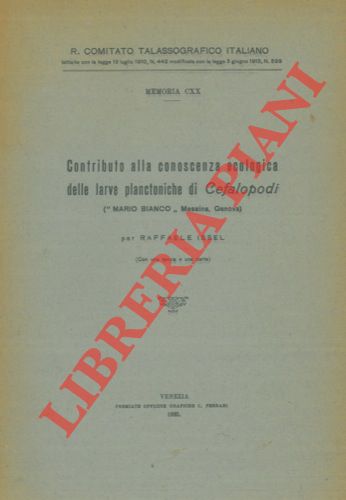 ISSEL Raffaele - - Contributo alla conoscenza ecologica delle larve planctoniche di Cefalopodi (