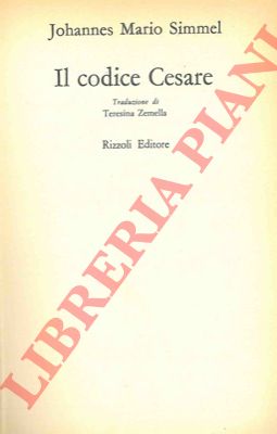 SIMMEL Johannes Mario - - Il Codice Cesare.
