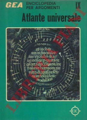 - - GEA (Grande Enciclopedia per Argomenti). IX: Atlante universale.