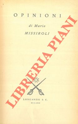 MISSIROLI Mario - - Opinioni.