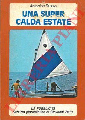 RUSSO Antonino - - Una super calda estate.