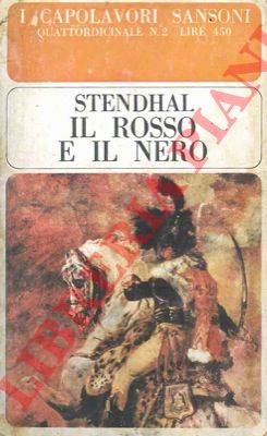 Stendhal - - Il rosso e il nero.