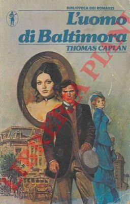 CAPLAN Thomas - - L'uomo di Baltimora.