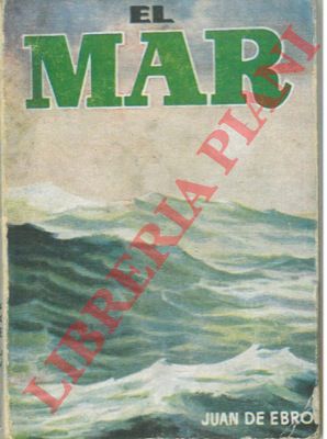 DE EBRO Juan - - El mar. 
