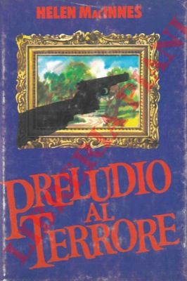 MacINNES Helen - - Preludio al terrore.