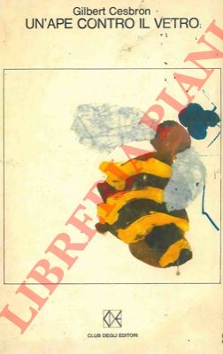 CESBRON Gilbert - - Un'ape contro il vetro.