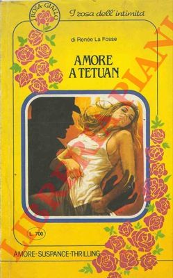 LA FOSSE Rene - - Amore a Tetuan.