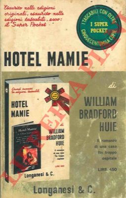 BRADFORD HUIE William - - Hotel Mamie.