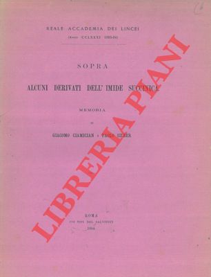 CIAMICIAN Giacomo - SILBER Paolo - - Sopra alcuni derivati dell'imide succinica.