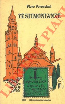 FORNACIARI Piero - - Testimonianze.