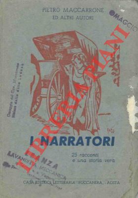 MACCARONE Pietro et AA. - - I narratori. 25 racconti ed una storia vera.