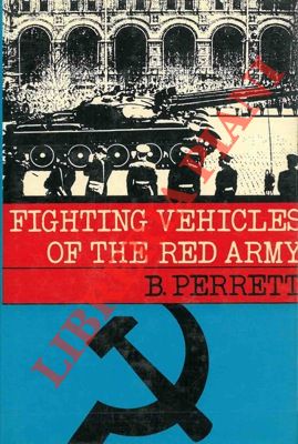 PERRETT B. - - Fighting vehicles of the red army.