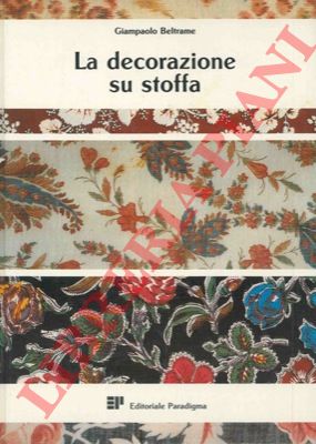 BELTRAME Giampaolo - - La decorazione su stoffa.