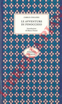COLLODI Carlo - - Le avventure di pinocchio. Storia di un burattino.