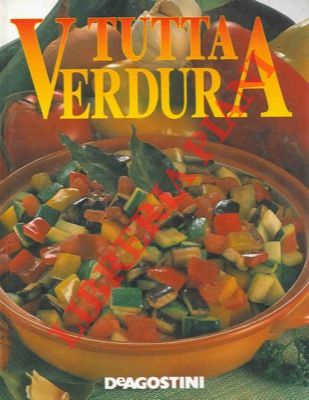 - - Tutta verdura.