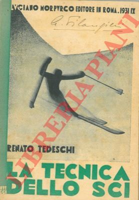 TEDESCHI Renato - - La tecnica dello sci.