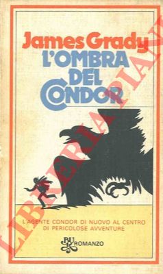 GRADY James - - L'ombra del condor.