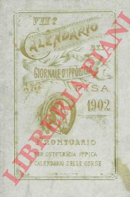 - - Prontuario per ostetricia ippica e calendario delle corse. VII Calendario del Giornale d'Ippologia.