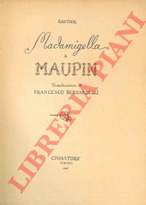 GAUTIER - - Madamigella di Maupin.