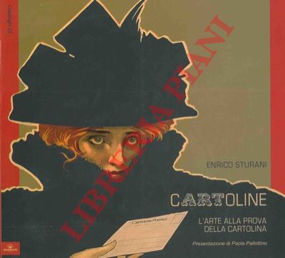 STURANI Enrico - - Cartoline. L'arte alla prova della cartolina.
