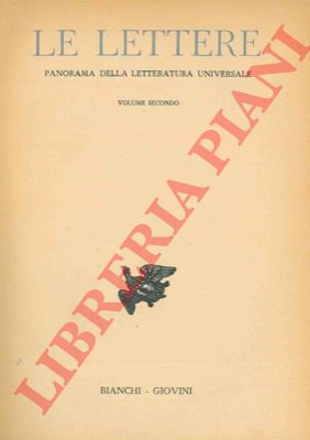 - - Le Lettere.  Panorama della letteratura universale.