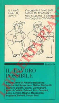 BASSOLINO et AA. - - Il lavoro possibile.
