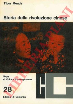 MENDE Tibor - - Storia della rivoluzione cinese.