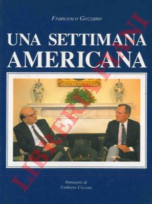 GOZZANO Francesco - - Una settimana americana. Immagini di Umberto Cicconi.