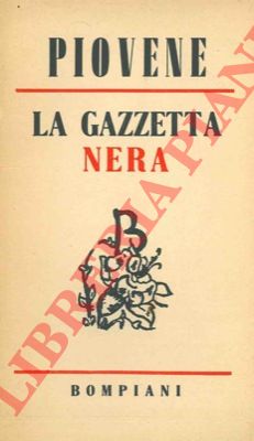PIOVENE Guido - - La gazzetta nera.