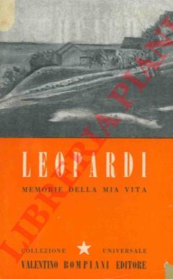 LEOPARDI Giacomo - - Memorie della mia vita.