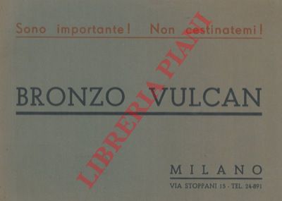 - - Bronzo Vulcan.