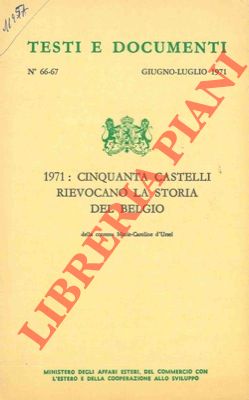 d'URSEL Marie-Caroline - - 1971: cinquanta castelli rievocano la storia del Belgio.