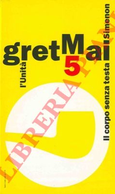 SIMENON Georges - - Il corpo senza testa.