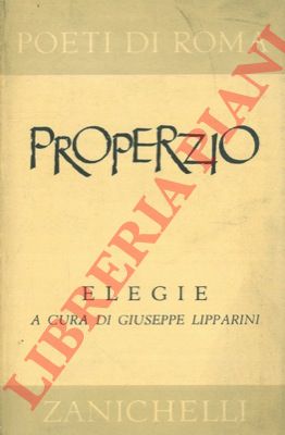 PROPERZIO Sesto - - Elegie.