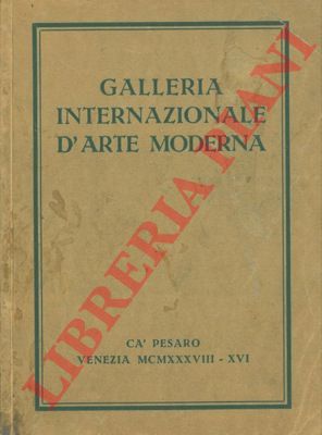 - - La Galleria Internazionale d'Arte Moderna della citt di Venezia.