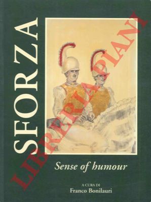 BONILAURI Franco - - Sforza. Sense of humour.