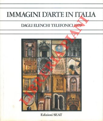 - - Immagini d'arte in Italia. Dagli elenchi telefonici 1979.