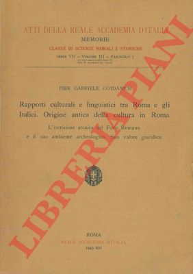 GOIDANICH Pier Gabriele - - Rapporti culturali e linguistici tra Roma e gli Italici. Origine antica della cultura in Roma.